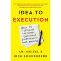 Idea to Execution: How to Optimize, Automate, and Outsource Everything in Your Business