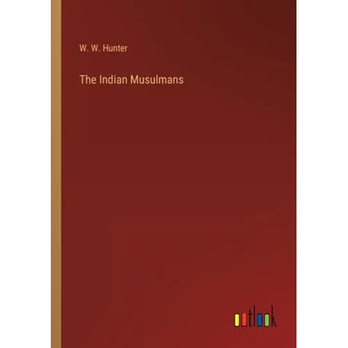 The Indian Musulmans