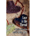 Love Is the Thread: A Knitting Friendship
