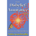 From Disbelief to Assurance: A Journey Toward Spiritual Mastery
