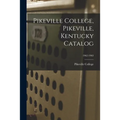 Pikeville College, Pikeville, Kentucky Catalog; 1962-1963