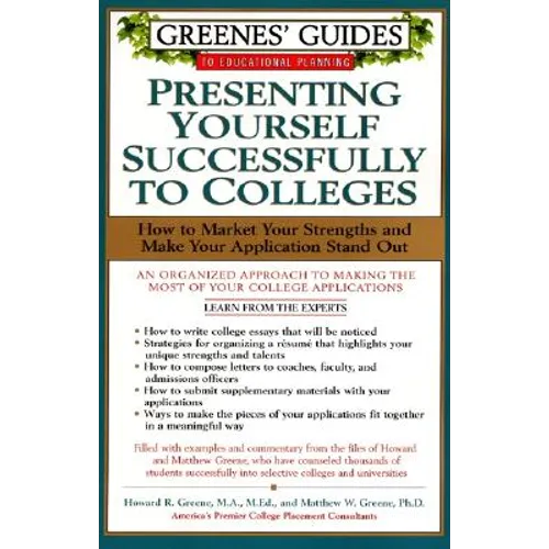 Greenes' Guides to Educational Planning: Presenting Yourself Successfully to Col