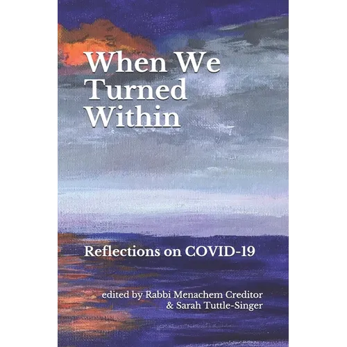 When We Turned Within: Reflections on COVID-19