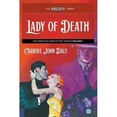 Lady of Death: The Complete Cases of Mr. Strang, Volume 1