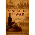 Vineyards of War: A Chronology of Conflict in Wine Regions Since 6000 BCE