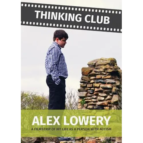 Thinking Club - A Filmstrip of My Llife as a Person with Autism