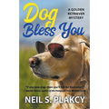 Dog Bless You (Cozy Dog Mystery): Golden Retriever Mystery #4 (Golden Retriever Mysteries)