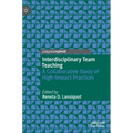Interdisciplinary Team Teaching: A Collaborative Study of High-Impact Practices