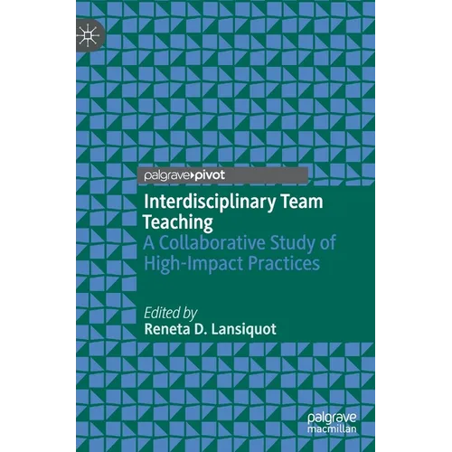 Interdisciplinary Team Teaching: A Collaborative Study of High-Impact Practices