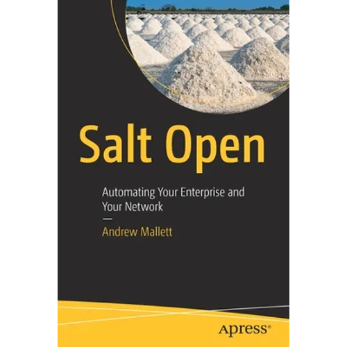 Salt Open: Automating Your Enterprise and Your Network