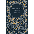 The Battle of Life: A Love Story