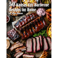 50 Kansas City Barbecue Recipes for Home