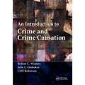 An Introduction to Crime and Crime Causation