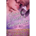 Cancer, Faith & Butterflies: How do you believe when your world falls apart?