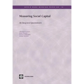 Measuring Social Capital: An Integrated Questionnaire