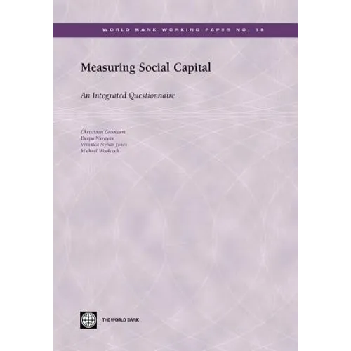 Measuring Social Capital: An Integrated Questionnaire