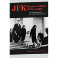 JFK Assassination Aftermath: What Happened to Key Figures 1963-2024?