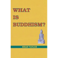 What is Buddhism?