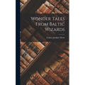 Wonder Tales From Baltic Wizards