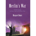Merlin's War: The Battle Between the Family of Light and the Family of Dark