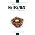 Pre- And Post-Retirement Tips for Librarians