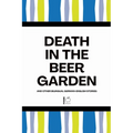 Death in the Beer Garden And Other Bilingual German-English Stories