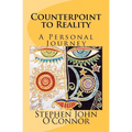 Counterpoint to Reality: A Personal Journey