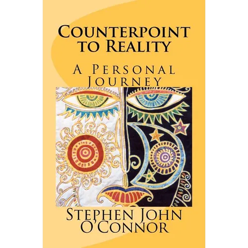 Counterpoint to Reality: A Personal Journey