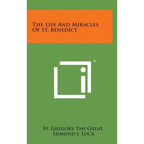 The Life and Miracles of St. Benedict