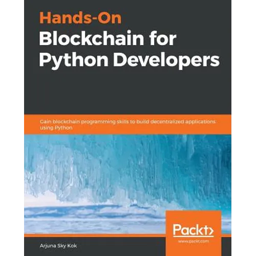 Hands-On Blockchain for Python Developers