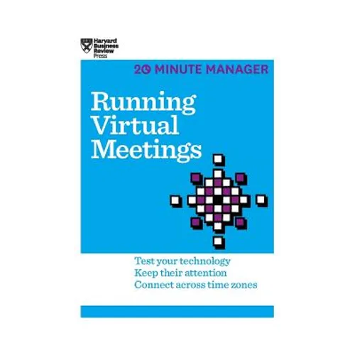 Running Virtual Meetings (HBR 20-Minute Manager Series)