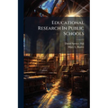 Educational Research In Public Schools
