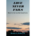 Love Never Fails - Book 3 of the Lost But Found Series