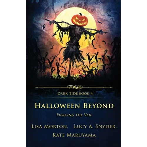 Halloween Beyond: Piercing the Veil