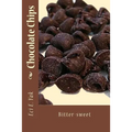 Chocolate Chips: Bitter-sweet