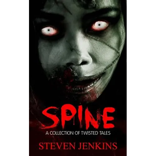 Spine: A collection of twisted tales