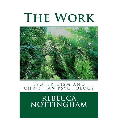 The Work: esotericism and christian psychology
