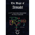 The Magic of Armadel: A 17th Century Grimoire in Full Colour