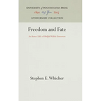 Freedom and Fate: An Inner Life of Ralph Waldo Emerson - Hardcover