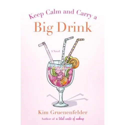 Keep Calm and Carry a Big Drink
