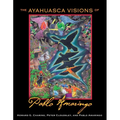 The Ayahuasca Visions of Pablo Amaringo