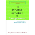 The Browser's Dictionary of Foreign Words and Phrases