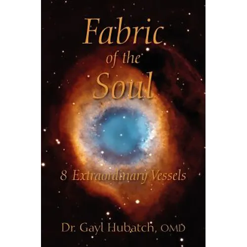 Fabric of the Soul: 8 Extraordinary Vessels