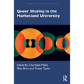 Queer Sharing in the Marketized University