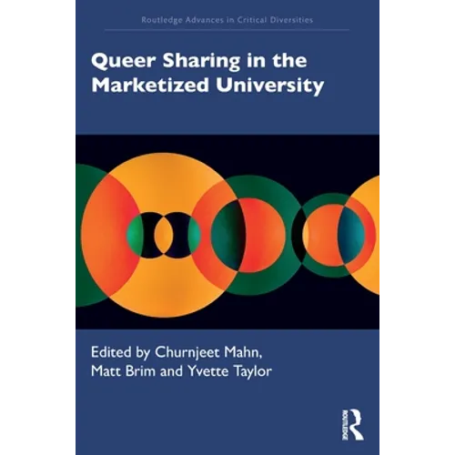 Queer Sharing in the Marketized University