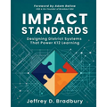 Impact Standards: Designing District Systems That Power K12 Learning