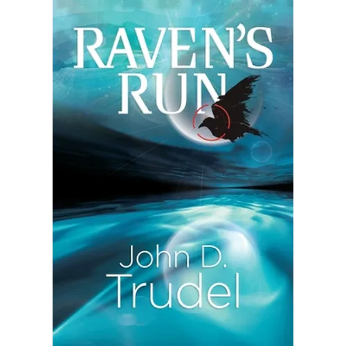 Raven's Run: A Cybertech Thriller