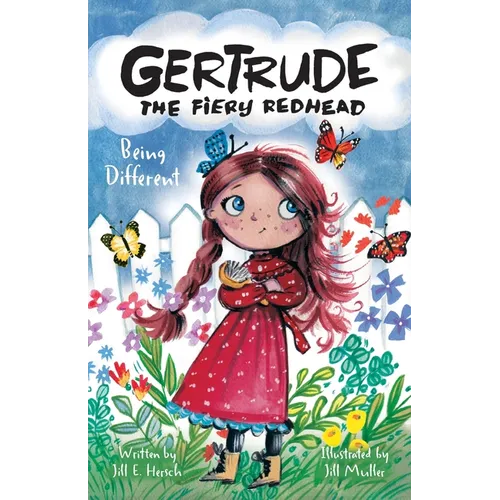 Gertrude the Fiery Redhead - Being Different