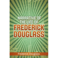 Narrative of the Life of Frederick Douglass