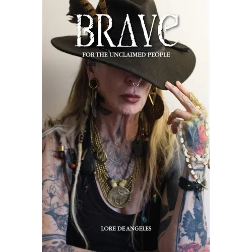 Brave: For the Unclaimed People